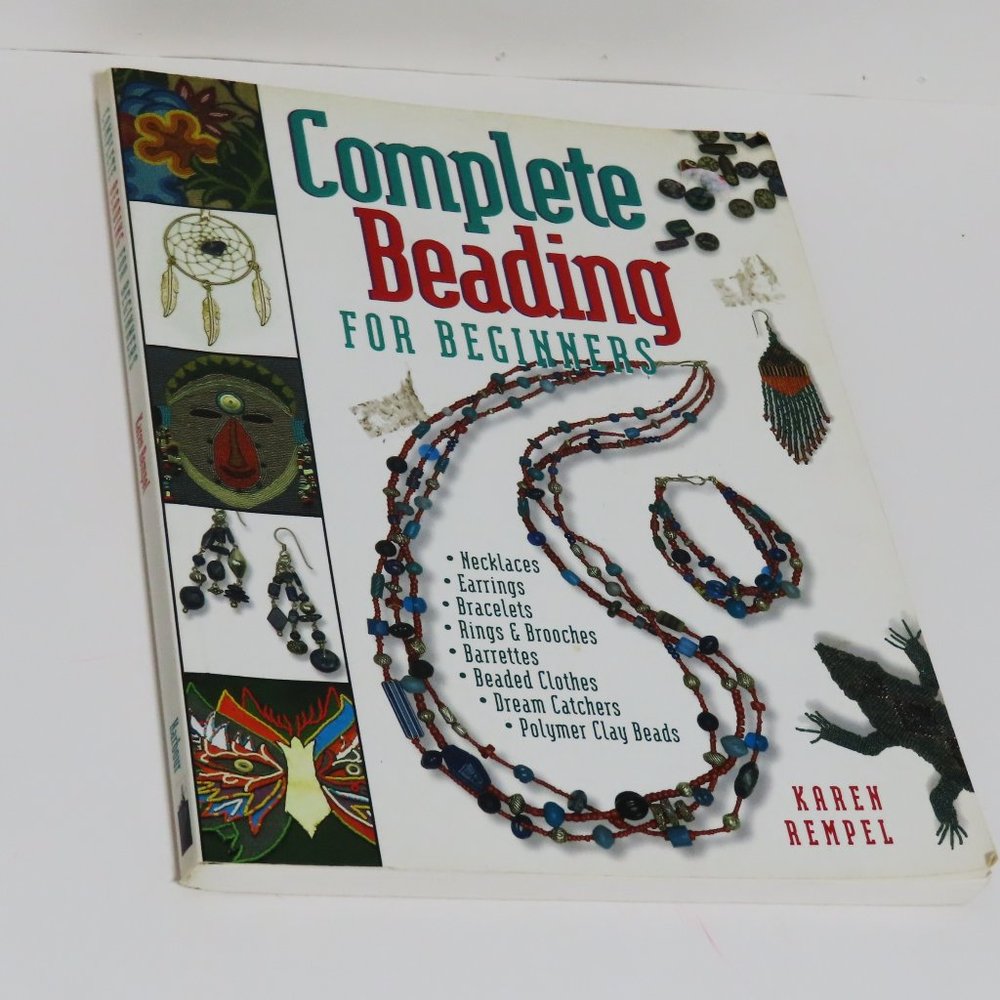 Complete Beading for Beginners by Karen Rempel (1996, Trade Paperback)